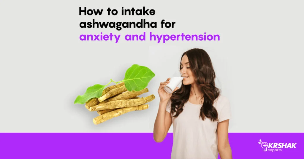 how-to-intake-ashwagandha-for-anxiety-and-hypertention